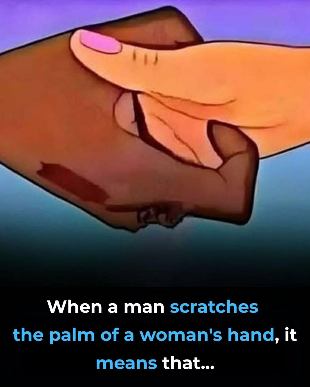 The Meaning Of The Intriguing Gesture Of Scratching The Palm Of Another Person’s Hand