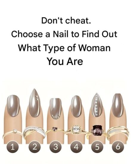 Which nail attracts you the most? It reveals what type of woman you are.