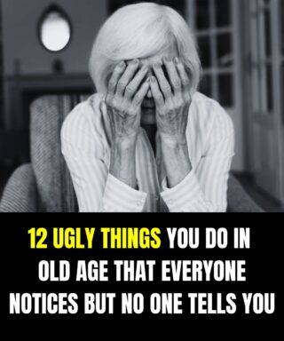 12 nasty things you do in old age that everyone notices, but no one dares to tell you